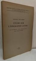 &Eacute;tude sur L&acute;&Eacute;pigrapie latine. Date des insriptions. Noms et denomination latine. Nom et origine des personnes