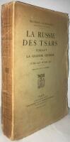 La Russie des Tsars pendant la grande guerre. II. 3 Juin 1915 - 18 Ao&ucirc;t 1916