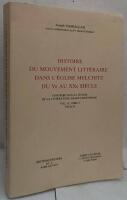 Histoire du mouvement litt&eacute;raire dans l'&Eacute;glise Melchite du Ve au XIXe si&egrave;cle. Contribution &agrave; l'&eacute;tude de la litt&eacute;rature arabe chr&eacute;tienne. Vol. II, tome 2. 750-Xe S.