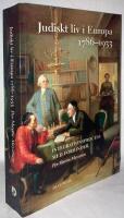 Judiskt liv i Europa 1789-1933. Integrationsprocess med f&ouml;rhinder