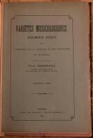 Vari&eacute;t&eacute;s musicologiques. Documents in&eacute;dits sur l&rsquo;histoire de la musique et des musiciens en Belgique. I-II
