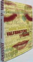 Valfrihetens tyranni. En bok om konsten att v&auml;lja