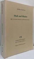 Mark and Mission. Mk 7:1-23 in its Narrative and Historical Contexts
