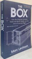 The Box. How the shipping container made the world smaller and the world economy bigger