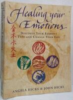 Healing your Emotions. Discover Your Element Type and Change Your Life