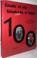 Enade vi st&aring; - s&ouml;ndrade vi falla. 100 &aring;r med postfacket i Malm&ouml; : 1896-1996