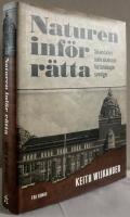 Naturen inf&ouml;r r&auml;tta. Skandalen som skakade Vetenskapssverige