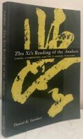 Zhu Xi-s Reading of the Analects. Canon, Commentary, and the Classical Tradition