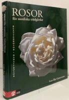 Rosor f&ouml;r nordiska tr&auml;dg&aring;rdar. Kl&auml;tterrosor, rabattrosor