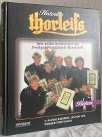 Historien Thorleifs. Den unika ber&auml;ttelsen om Sveriges Popul&auml;raste Dansband