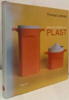 Bruksföremål av plast. Materialen, formgivarna, fabrikerna