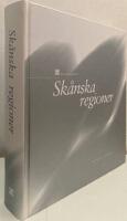 Sk&aring;nska regioner. Tusen &aring;r av kultur och samh&auml;lle i f&ouml;r&auml;ndring