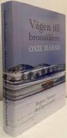 V&auml;gen till brons&aring;ldern. Oxie h&auml;rad