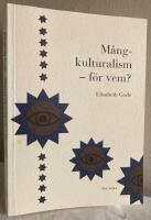 M&aring;ngkulturalism - f&ouml;r vem? Debatten om muslimska och kristna friskolor blottl&auml;gger v&auml;rdekonflikter i det svenska samh&auml;llet