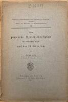 Die Persische Mysterienreligion im r&ouml;mischen Reich und das Christentum