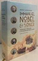 Immanuel Nobel & S&ouml;ner. Svenska snillen i tsarernas Ryssland