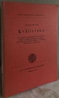 Kv&auml;llsvaka. En isl&auml;ndsk kulturtradition belyst genom studier i bondebefolkningens vardagsliv och milj&ouml; under senare h&auml;lften av 1800-talet och b&ouml;rjan av 1900-talet