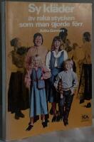Sy kl&auml;der av raka stycken som man gjorde f&ouml;rr