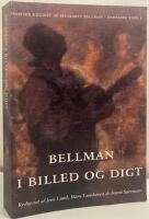 Bellman i billed og digt. Rapport fra Bellmanfestivalen i K&oslash;benhavn september-oktober 2006