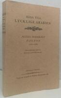Resa till lycklige Arabien. Petrus Forssk&aring;ls dagbok 1761-1763. Med anm&auml;rkningar utgiven av Svenska Linn&eacute;-s&auml;llskapet.