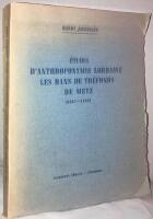 &Eacute;tudes d'anthroponymie Lorraine. Les bans de tr&eacute;fonds de Metz (1267-1298)