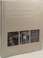 Iris Hantverk. Borstbinderi, design och h&aring;llbarhet