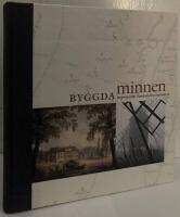 Byggda minnen. Ber&auml;ttelser fr&aring;n &Ouml;land och &ouml;stra Sm&aring;land