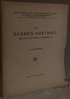 Sk&aring;nes h&auml;stavel fr&aring;n 1800-talets b&ouml;rjan till nuvarande tid