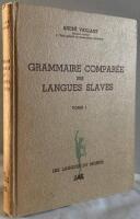 Grammaire compar&eacute;e des langues slaves. Tome I