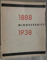 Lunds Typografiska F&ouml;rening. 1888-1938. Minneskrift