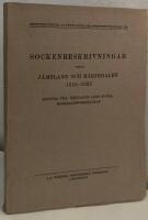 Sockenbeskrivningar fr&aring;n J&auml;mtland och H&auml;rjedalen 1818-1821. Ins&auml;nda till J&auml;mtlands L&auml;ns Kungl. Hush&aring;llningss&auml;llskap