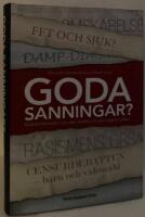 Goda sanningar. Debattklimatet och den kritiska forskningens villkor