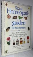 Stora homeopatiguiden f&ouml;r hela familjen. Hitta din konstitution och l&auml;r d
