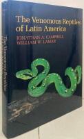 The Venomous Reptiles of Latin America