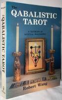 The Qabalistic Tarot. A Textbook of Mystical Philosophy