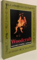 Woodcraft. Naturn&auml;ra scouting - en livsstil