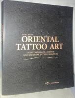 Oriental Tattoo Art. Contemporary Chinese and Japanese Tattoo Masters
