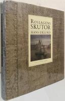 Roslagens skutor. Fr&aring;n Fiskesk&auml;r till Stockholms vedkajer