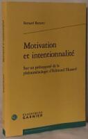 Motivation et intentionnalit&eacute;. Sur un pr&eacute;suppos&eacute; de la ph&eacute;nom&eacute;nologie d'Edmund Husserl