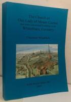The Church of Our Lady of Mount Carmel and some conventional buildings at the Whitefriars, Coventry