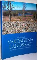 Vardagens landskap. Lokala perspektiv p&aring; brons&aring;lderns materiella kultur
