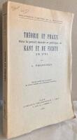 Th&eacute;orie et praxis dans la pens&eacute;e morale et politique de Kant et de Fichte en 1793