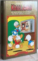 Walt Disney's Kalle Anka. Ett urval &auml;ventyr av Carl Barks f&ouml;r f&ouml;rsta g&aring;ngen i Sverige ("Guldbok" 1)