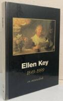 Ellen Key. 1849-1999. En minnesbok