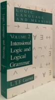 Logic, Language, and Meaning. Volume II. Intensional Logaic and Logical Grammar
