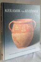 Keramik fr&aring;n Kvidinge. Om krukmakerierna i Kvidingebygden