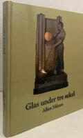 Glas under tre sekel