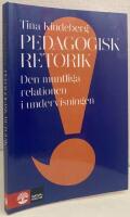 Pedagogisk retorik. Den muntliga relationen i undervisningen