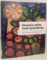 Skolans m&ouml;te med nyanl&auml;nda