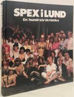 Spex i Lund. En hundra&aring;rskr&ouml;nika